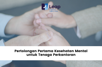 Pertolongan Pertama Kesehatan Mental untuk Tenaga Perkantoran