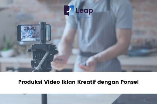 Produksi Video Iklan Kreatif dengan Ponsel