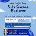 Liburan Akhir Tahun Seru Nan Produktif Dalam Super Project LEAP "Kids Science Explorer"